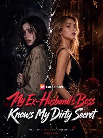 My Ex-Husband's Boss Knows My Dirty Secret