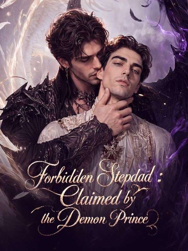 Forbidden Stepdad Claimed by the Demon Prince - BL