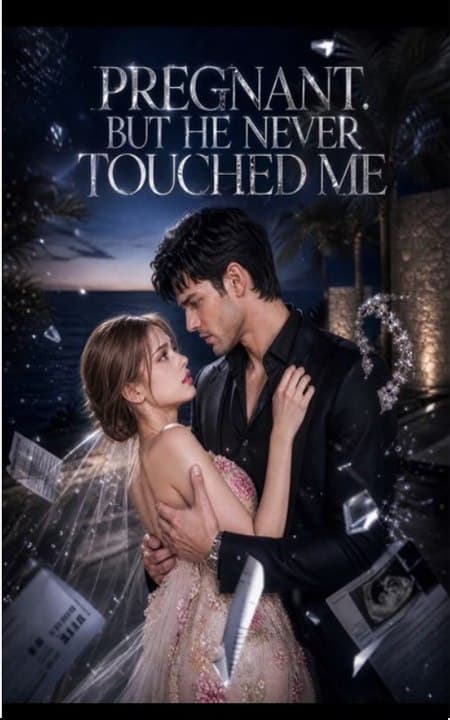 Pregnant but He Never Touch Me EP1-25