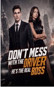 Don't Mess with the Driver-He's the Real Boss