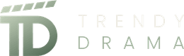 Trendy Drama