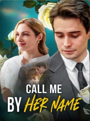 Call Me By Her Name