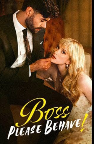 Boss Please Behave