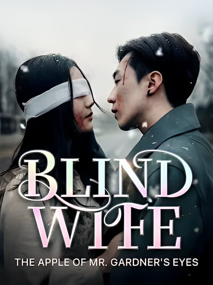 Blind Wife The Apple of Mr. Garner's Eyes