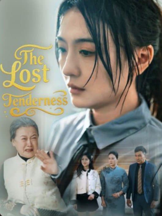 The Lost Tenderness