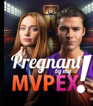 Pregnant by My MVP EX