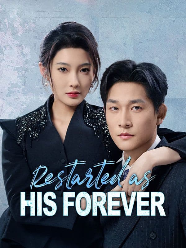 Restarted as His Forever