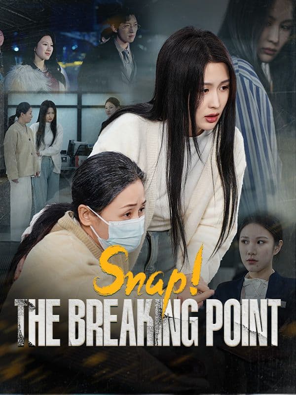 Snap The Breaking Point