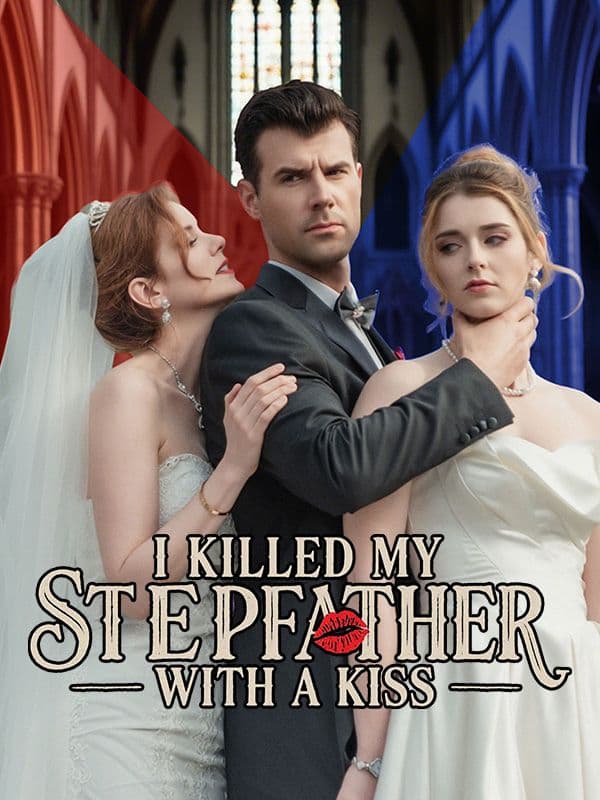 I Killed My Stepfather With a Kiss