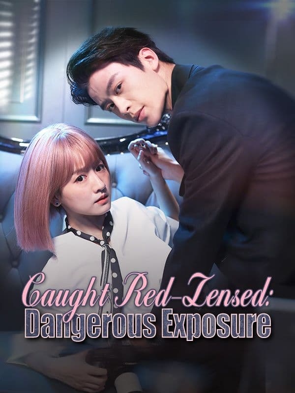 Caught Red-Lensed Dangerous Exposure