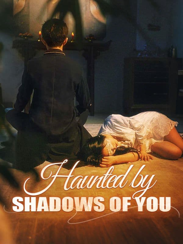 Haunted by Shadows of You -DUBBED