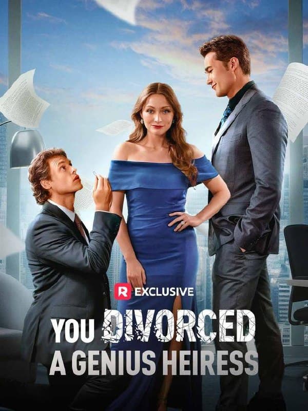 You Divorced a Genius Heiress