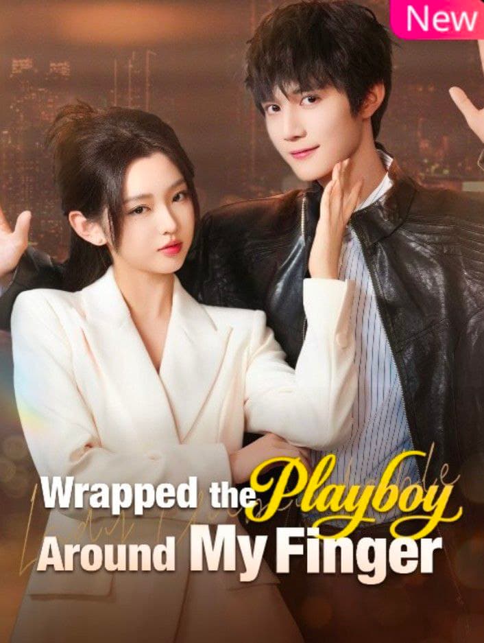 Wrapped the Playboy Around My Finger