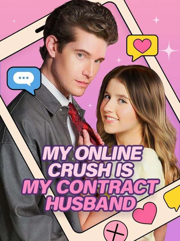 My Online Crush is My Contract Husband
