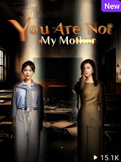 You Are Not My Mother