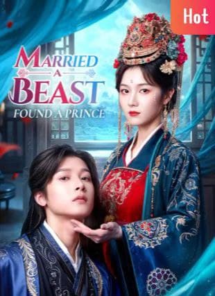 Married a Beast, Found a Prince
