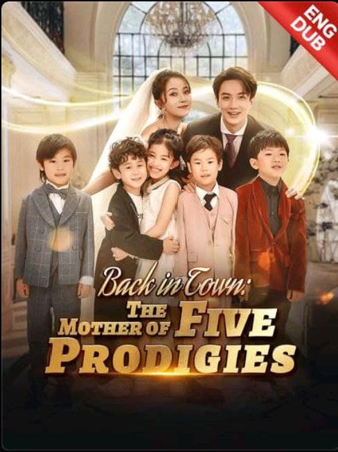 Back in Town Mother of Five Prodigies
