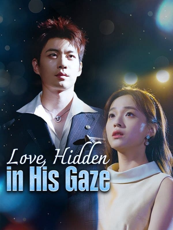 Love, Hidden in His Gaze