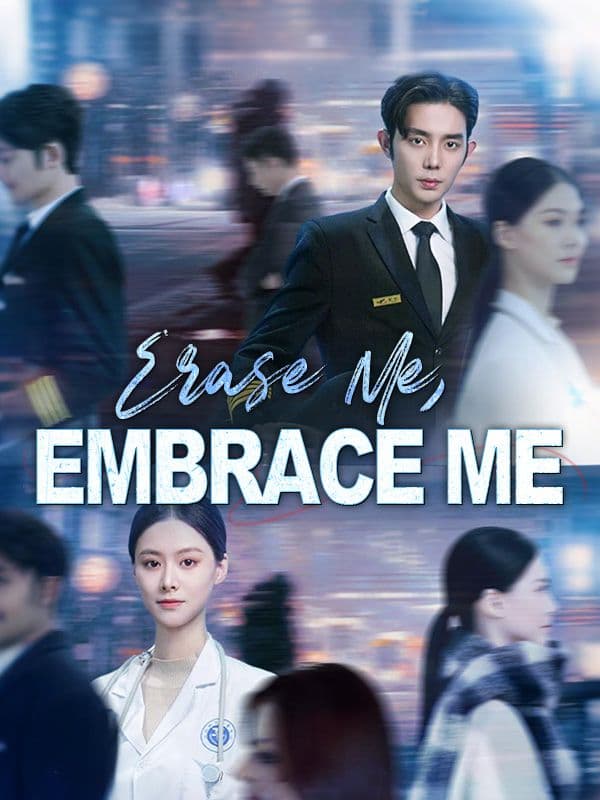 Erase Me, Embrace Me