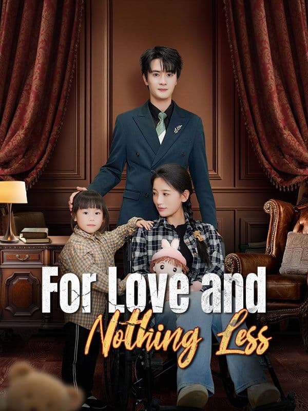 For Love and Nothing Less