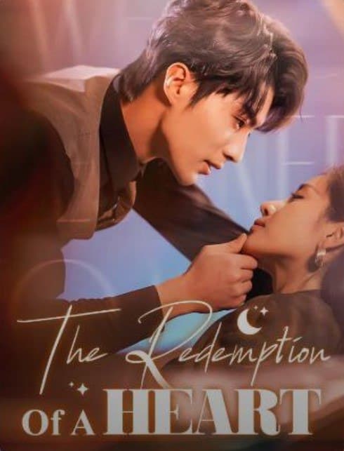 The Redemption of a Heart