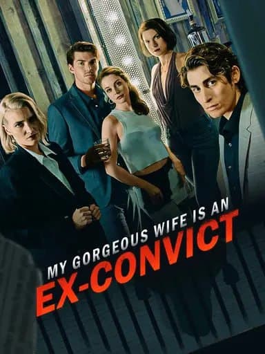 My gorgeous Wife is an Ex-Convict