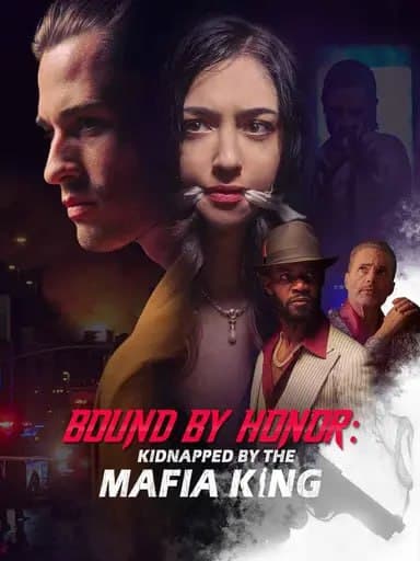 Bound by Honor Kidnapped By the Mafia King