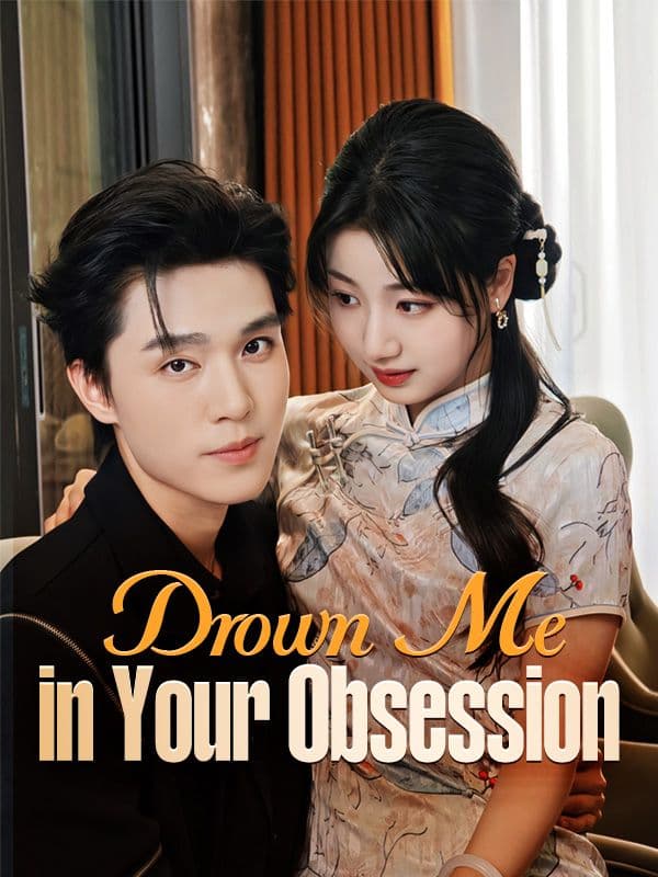 Drown Me in Your Obsession / The World's Best, Mine at Last / Falling in Love with My Brothers Fiance / Claiming His Brother's bride