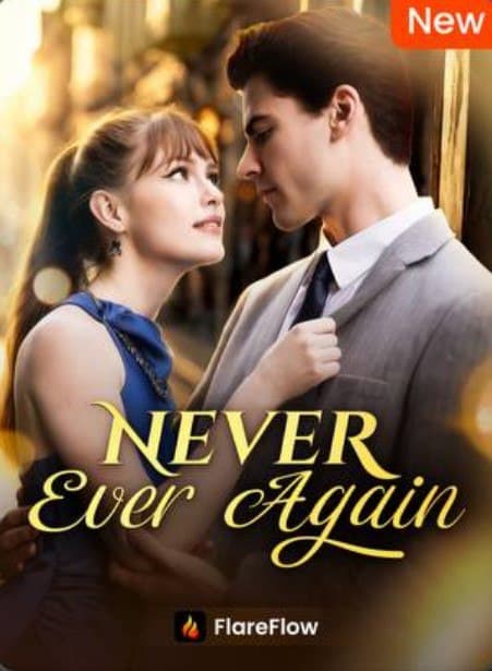 Never Ever Again