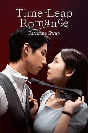 Time-Leap Romance Revenge Swap