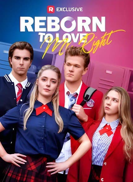 Reborn to Love You Mr. Right