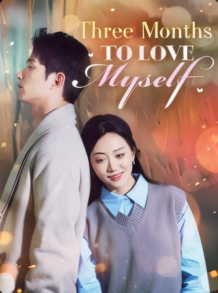 Three Months to Love Myself
