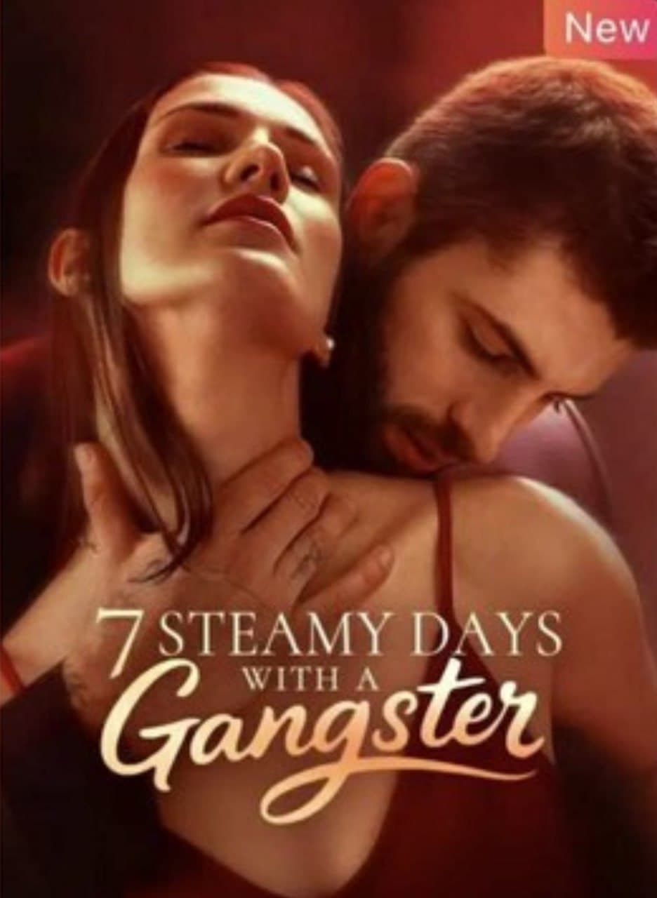 7 Steamy Days With a Gangster
