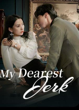 My Dearest Jerk