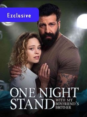 One Night Stand With My Boyfriend's Brother