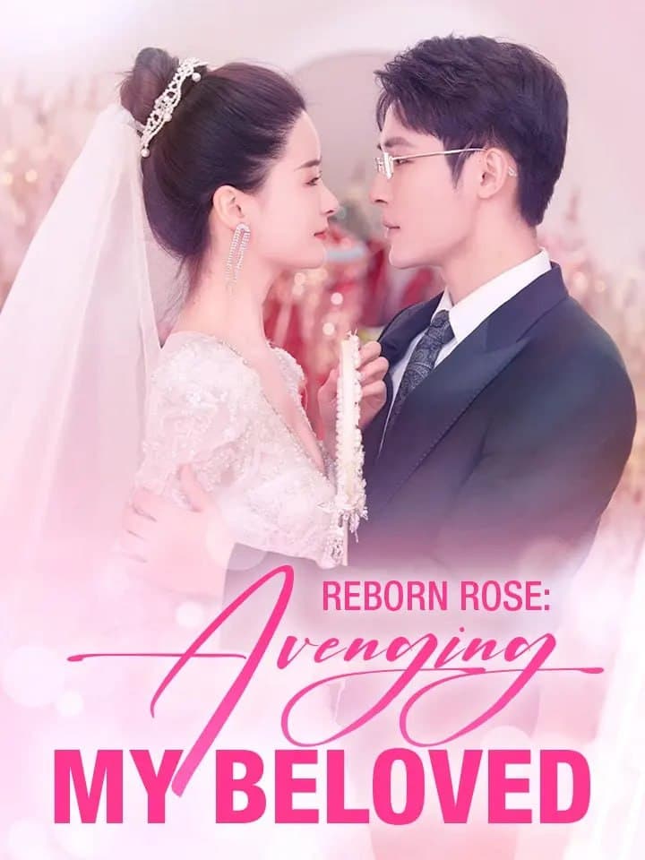 Reborn Rose: Avenging My Beloved
