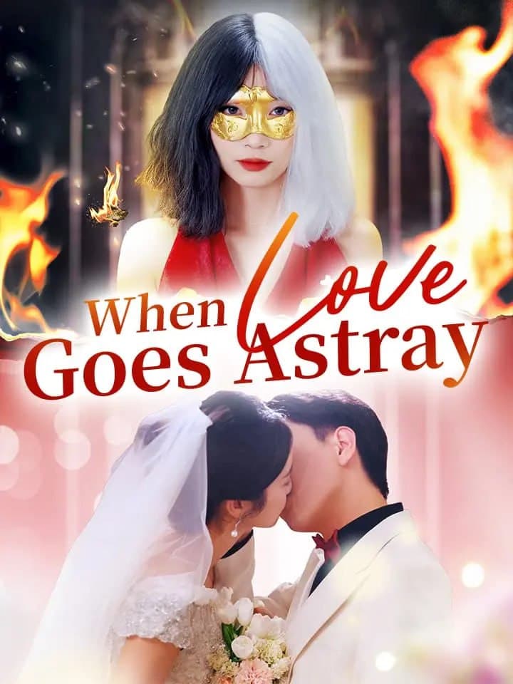 When Love goes Astray