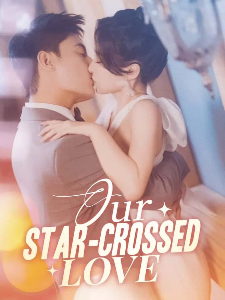 Our Star-crossed Love