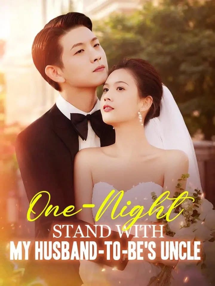 One-Night Stand with My Husband-to- Be's Uncle