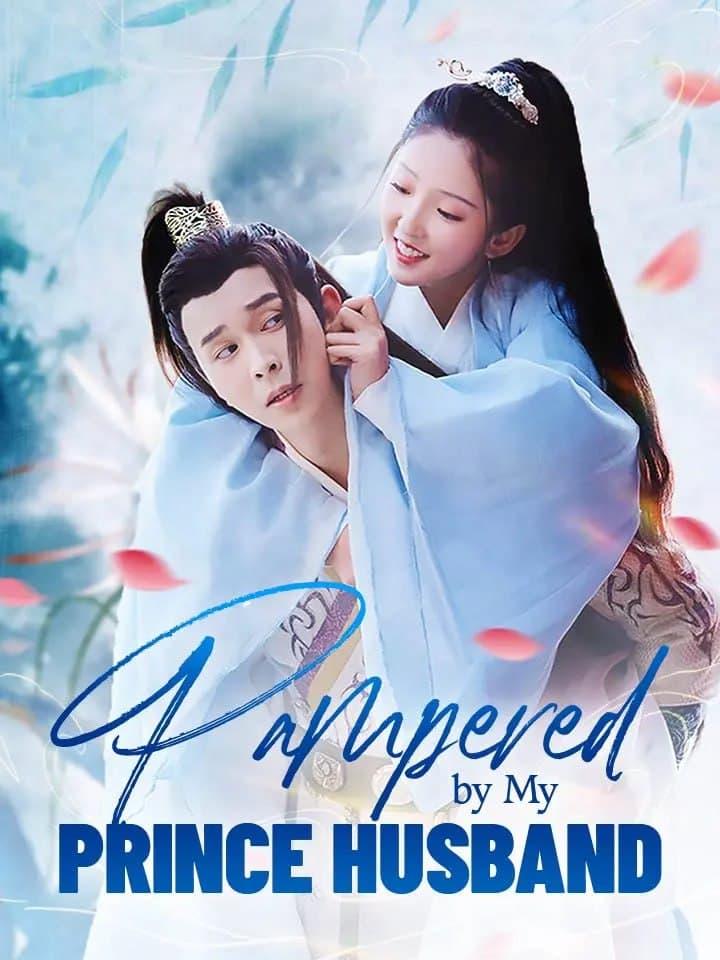 Pampered by My Prince Husband