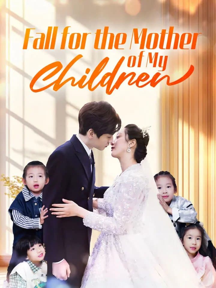 Fall for the Mother of My Children