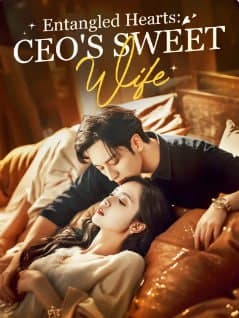 Entangled Hearts CEO's Sweet Wife