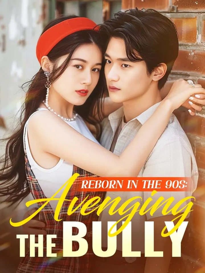 Reborn in the 90s Avenging the Bully