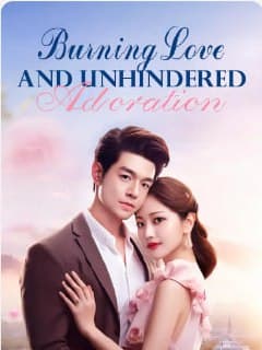 Burning Love and Unhindered Adoration