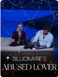 Billionaire's Abused Lover