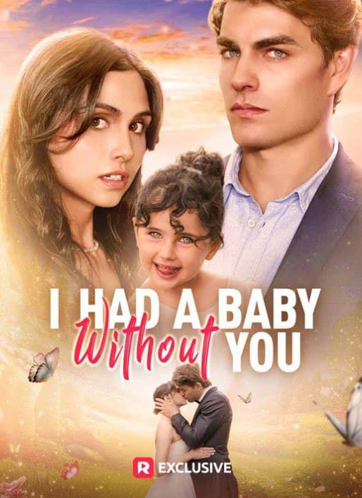 I Had A Baby Without You