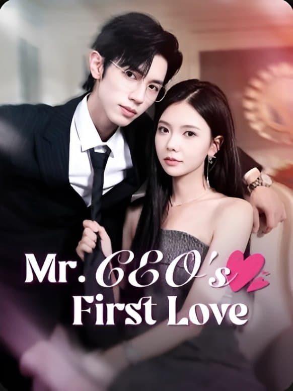 Mr. CEO's First Love / The Sweet Reunion