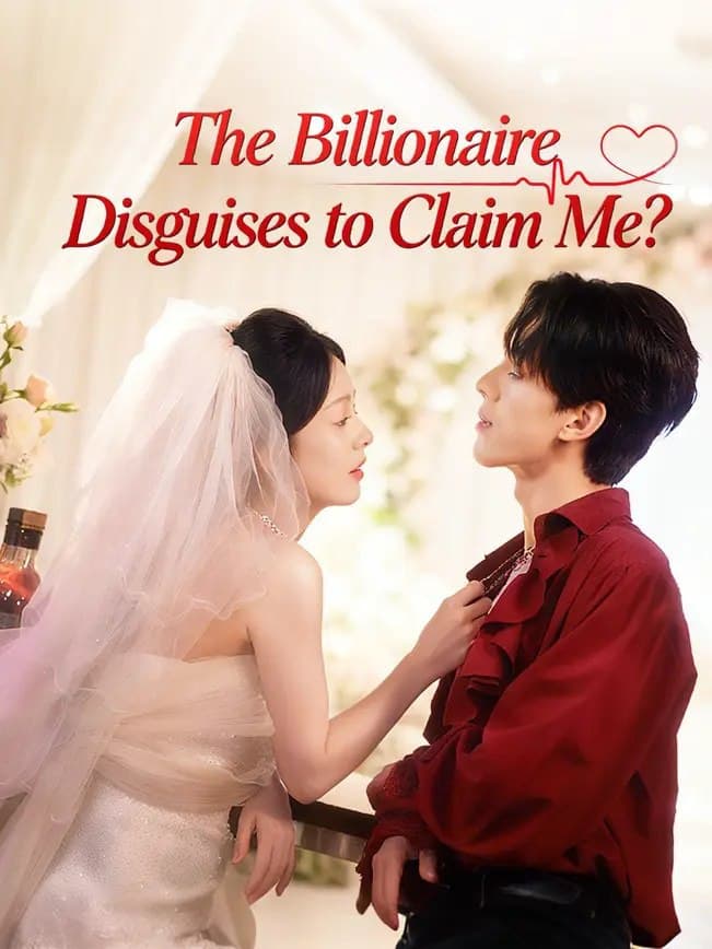 The Billionaire Disguises to Claim Me