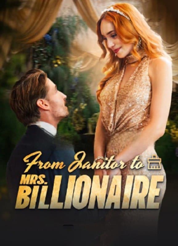 From Janitor to Mrs. Billionaire