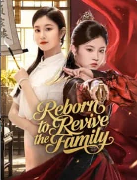 Reborn to Revive the Family